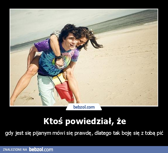 Ktoś powiedział, że