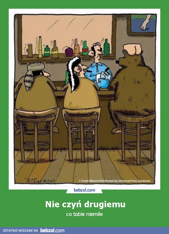 Nie czyń drugiemu