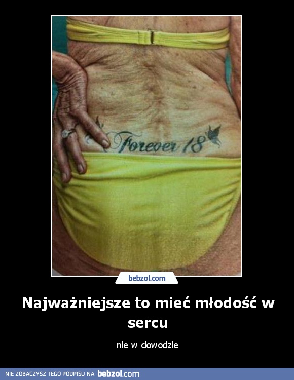 Najważniejsze to mieć młodość w sercu