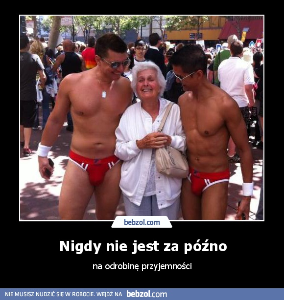 Nigdy nie jest za późno