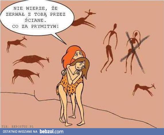 Prymitywni faceci....