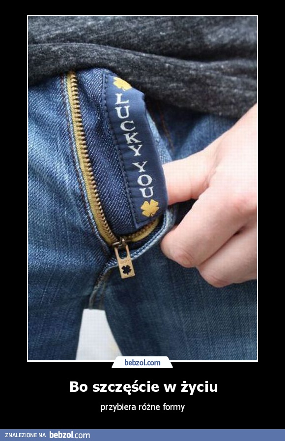 Bo szczęście w życiu