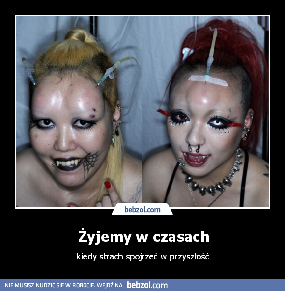 Żyjemy w czasach