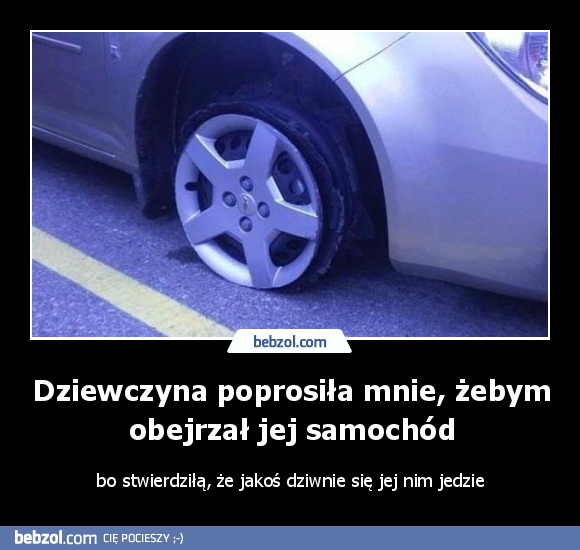 Dziewczyna poprosiła mnie, żebym obejrzał jej samochód