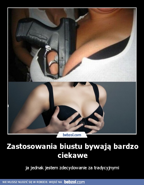 Zastosowania biustu bywają bardzo ciekawe