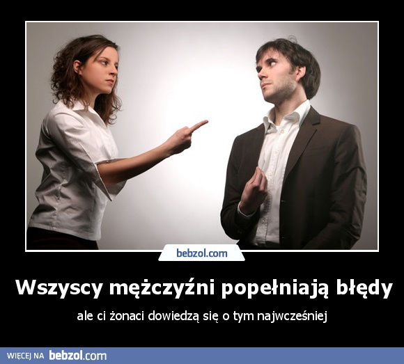 Wszyscy mężczyźni popełniają błędy