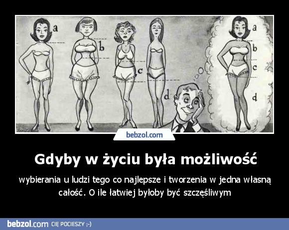 Gdyby w życiu była możliwość