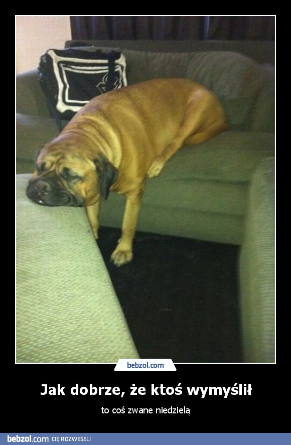 Jak dobrze, że ktoś wymyślił