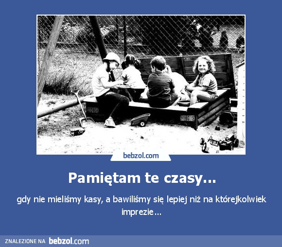 Pamiętam te czasy...
