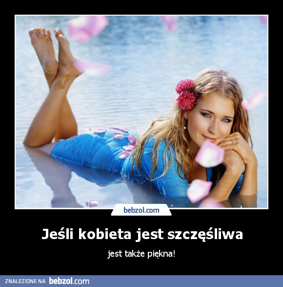 Jeśli kobieta jest szczęśliwa
