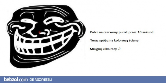 Patrz na czerwony punkcik