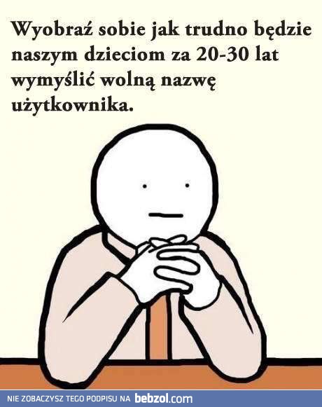 Kolejne pokolenia nie będą miały łatwo