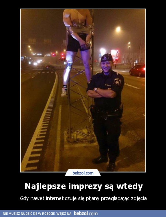 Najlepsze imprezy są wtedy