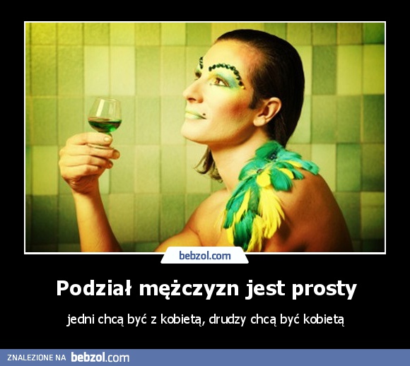 Podział mężczyzn jest prosty