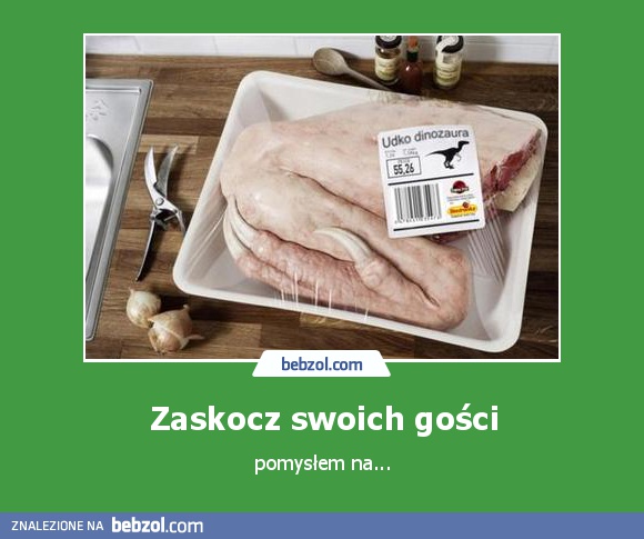 Zaskocz swoich gości