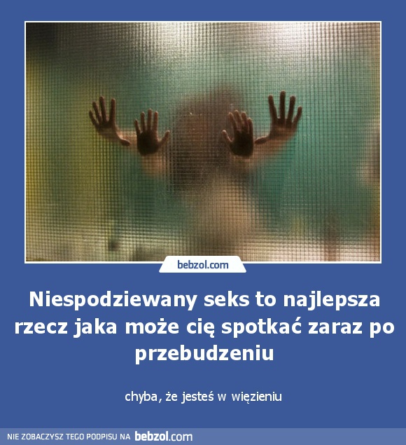 Niespodziewany seks to najprzyjemniejsza rzecz, jaka może ci się przydarzyć