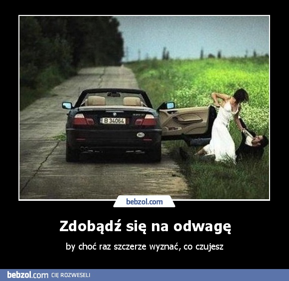 Zdobądź się na odwagę