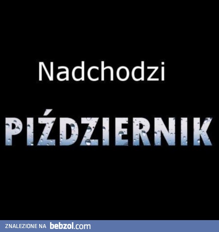 Nadciąga!