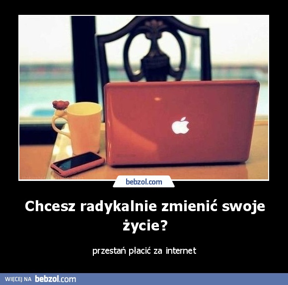 Chcesz radykalnie zmienić swoje życie?