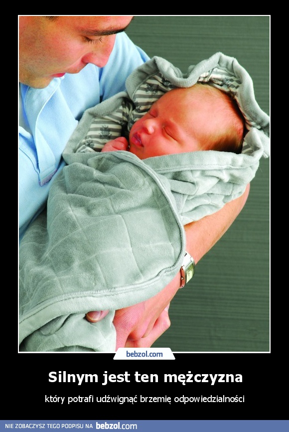 Silnym jest ten mężczyzna