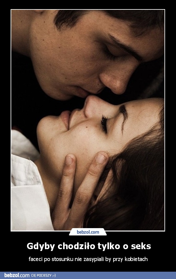 Gdyby chodziło tylko o seks
