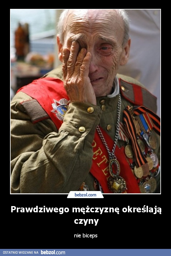 Prawdziwego mężczyznę określają czyny