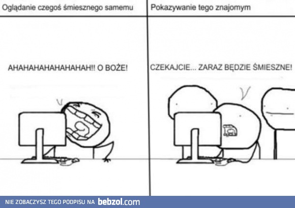 Gdy oglądam coś śmiesznego