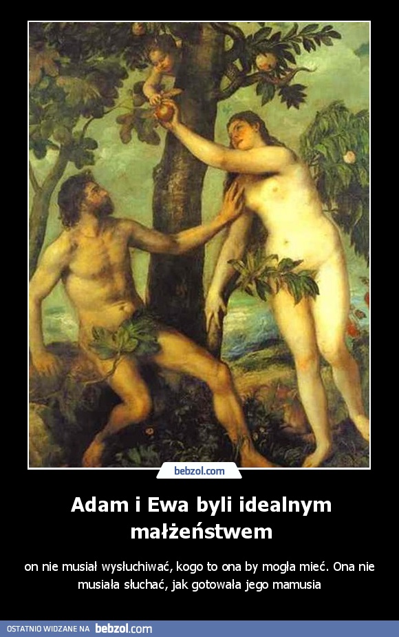 Adam i Ewa byli idealnym małżeństwem