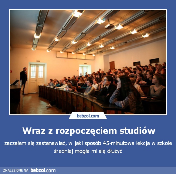 Wraz z rozpoczęciem studiów