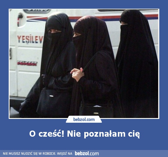 O cześć! Nie poznałam cię