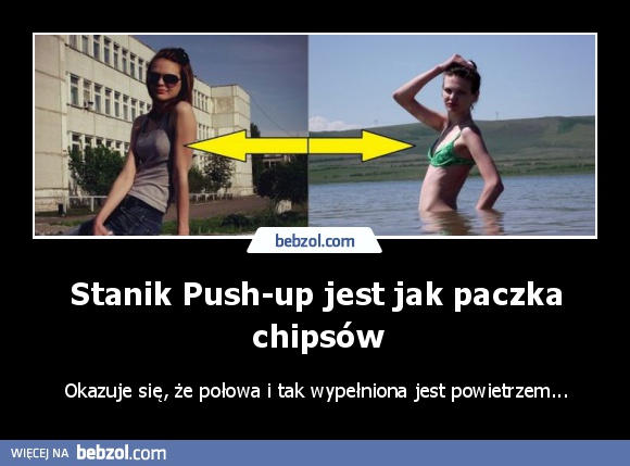 Stanik Push-up jest jak paczka chipsów
