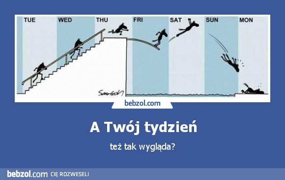 A Twój tydzień