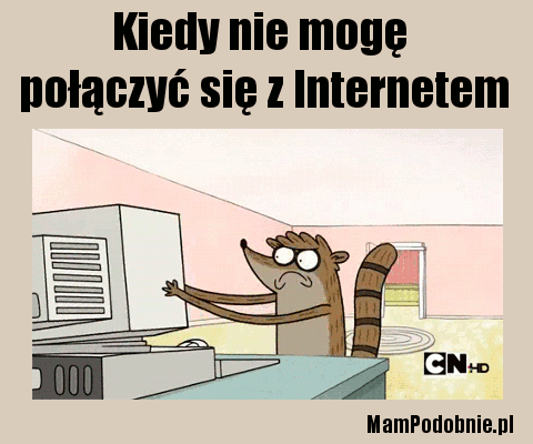 Kiedy nie mogę połączyć się z internetem