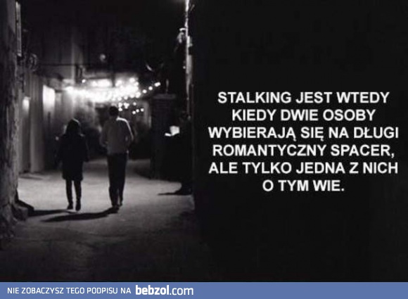 Stalking