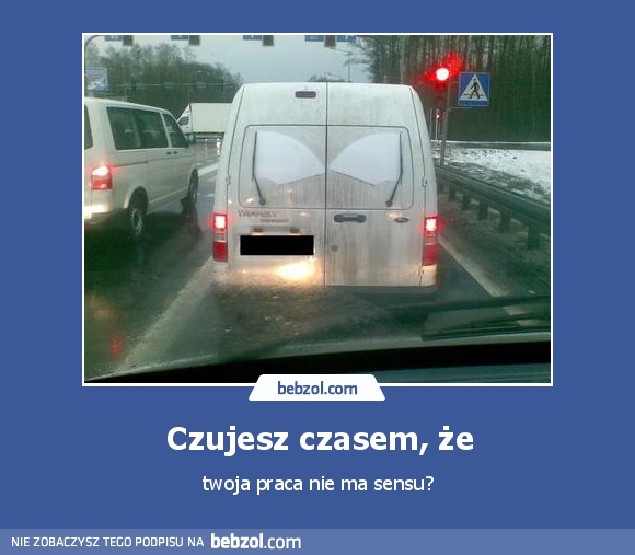 Czujesz czasem, że