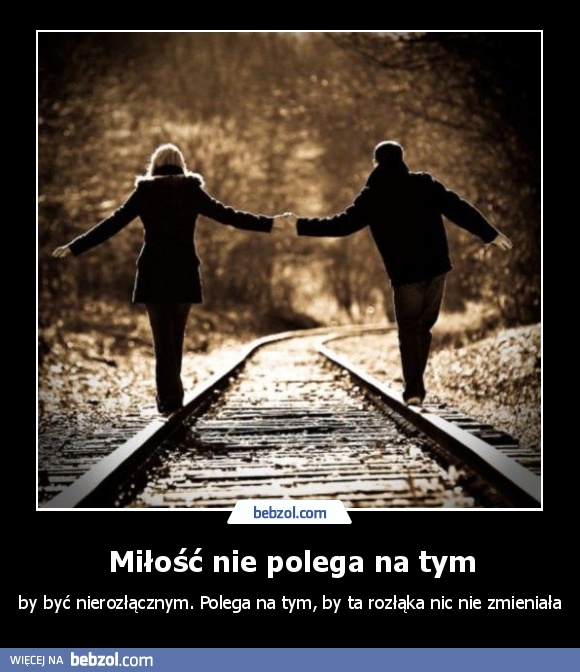 Miłość nie polega na tym