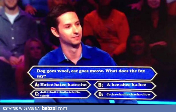 What does the fox say?