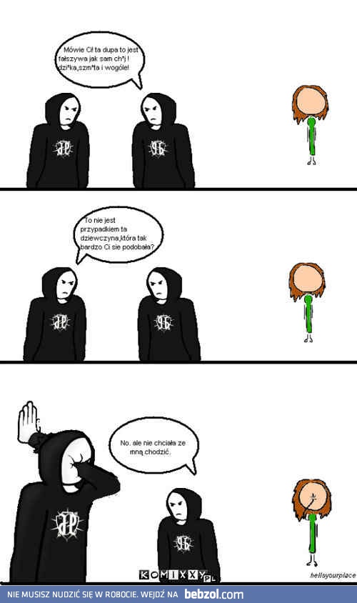 Bo się nie zgodziła.