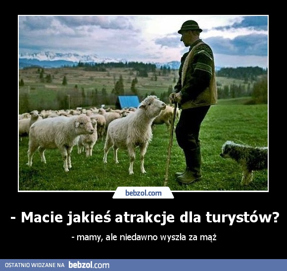 - Macie jakieś atrakcje dla turystów?