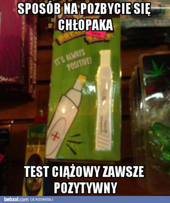 Sposób na pozbycie się chłopaka