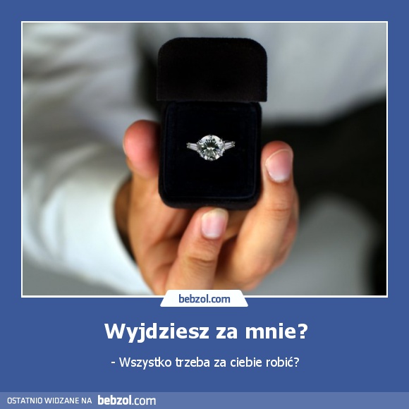 Wyjdziesz za mnie?