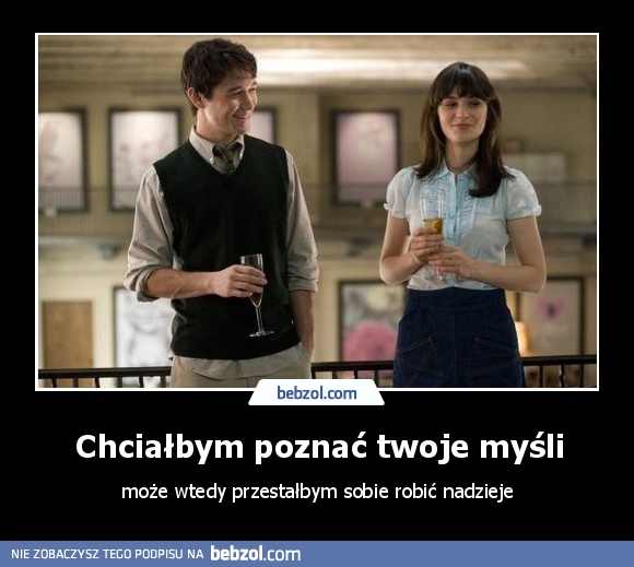 Chciałbym poznać twoje myśli