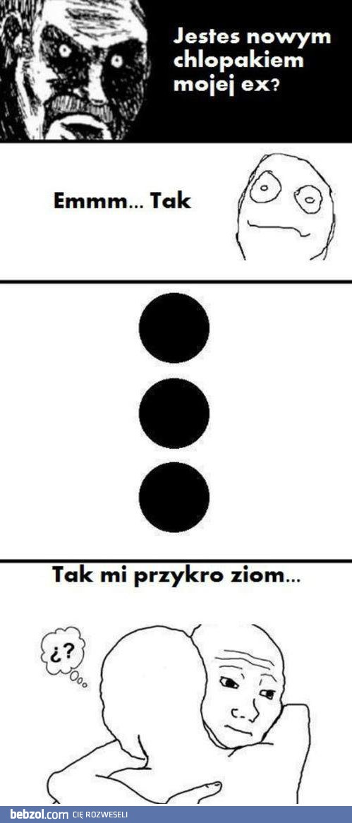 Nowy chłopak mojej ex