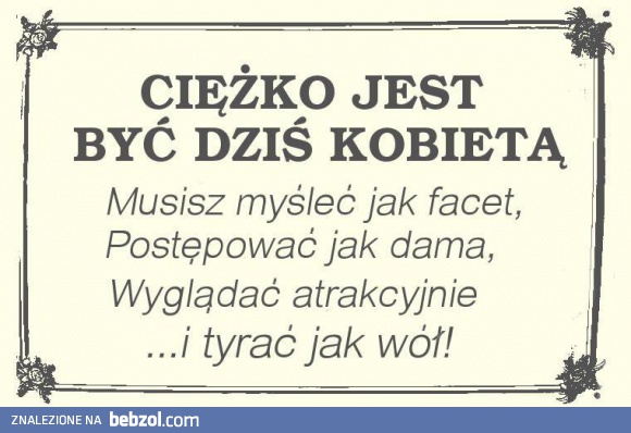 Ciężko być kobietą