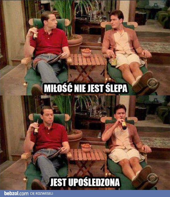 Miłość nie jest ślepa