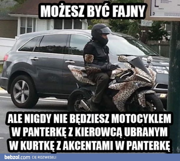 Nigdy nie będziesz tak fajny!