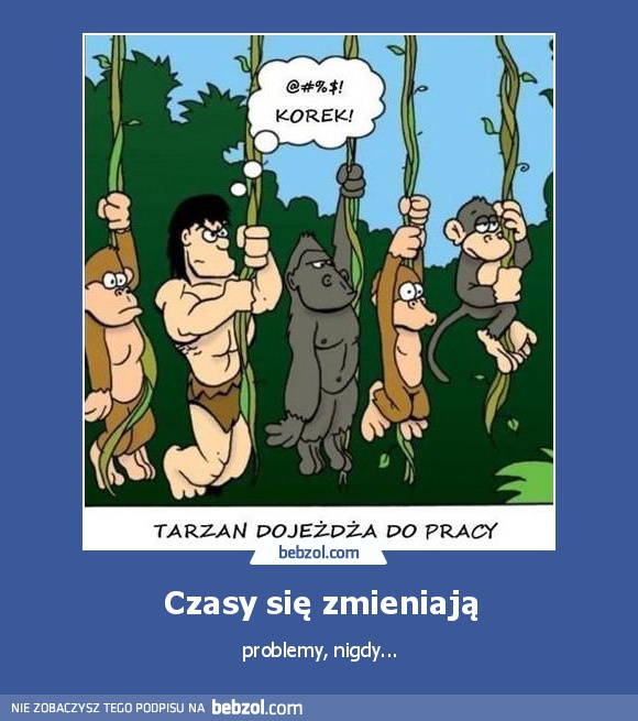 Czasy się zmieniają