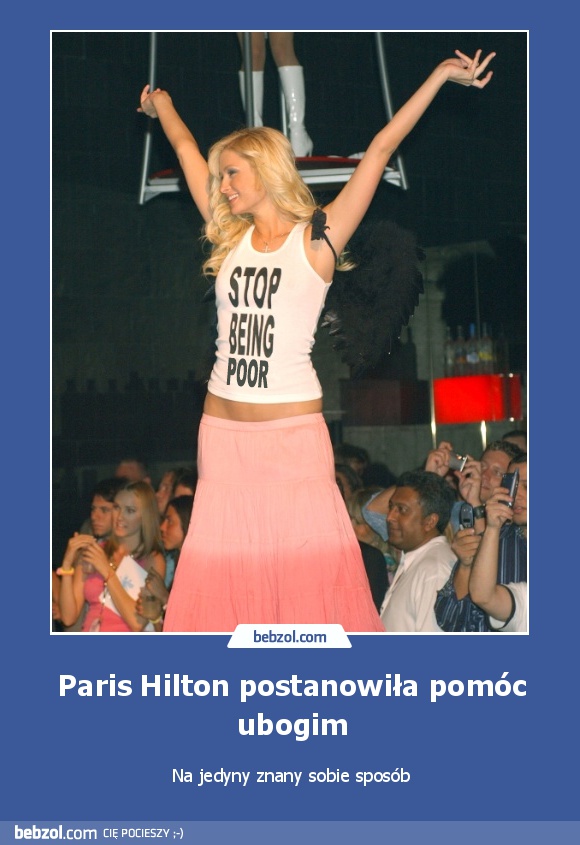 Paris Hilton postanowiła pomóc ubogim