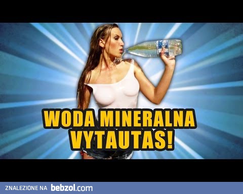 Woda mineralna Vytautas!