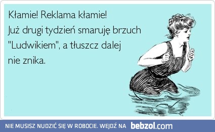 Reklama kłamie!